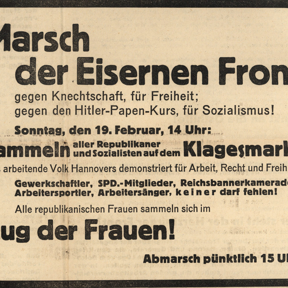 Hannover: Aufruf zur Versammlung der Eisernen Front zur Verteidigung der Republik am 19. Februar 1933. Ausschnitt aus der Wahlkampfzeitung der hannoverschen SPD zur Reichstagswahl am 5. März 1933, "Das Signal", Ausgabe Nr.1/1933 vom 15.02.1933. Bildarchiv des Historischen Museum Hannover