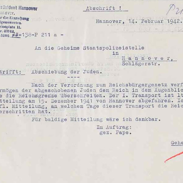 Hannover: Anfrage des Oberfinanzpräsidenten an die Staatspolizei-Leitstelle vom 14.02.1942, wann der Transport in das Rigaer Ghetto die deutsche Grenze überschritten hat. NLA Hannover Hann. 210 Acc. 2002/141 Nr. 8. Das Archivgut ist Eigentum des Niedersächsischen Landesarchivs. Ohne vorherige schriftliche Zustimmung des Niedersächsischen Landesarchivs darf diese Abbildung nicht gespeichert, reproduziert, archiviert, dupliziert, kopiert, verändert oder auf andere Weise genutzt werden.