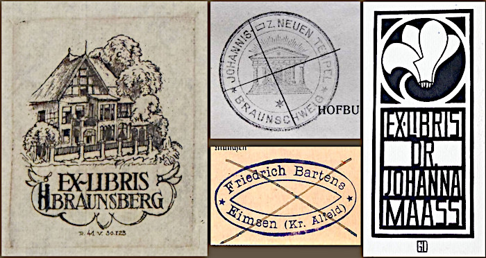 Traces of former owners: bookplate H.[?] Braunsberg; stamp Johannis-Loge zum Neuen Tempel Braunschweig; stamp Friedrich Bartens (Eimsen); bookplate Dr. Johanna Maass. Photo archive Hanover City Library